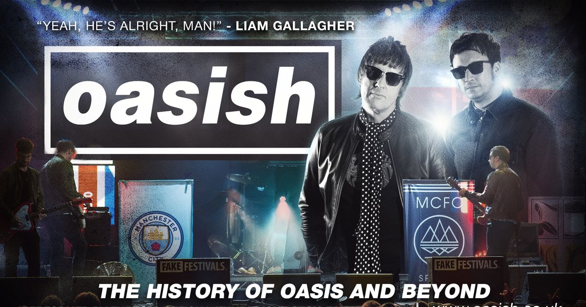 Oasish — The UK's official No.1 Oasis tribute band | Rose Theatre ...